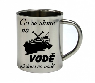 Moon River Co se stane na vodě zůstane na vodě nerezový hrnek