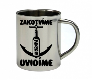 Moon River nerezový hrnek Zakotvíme uvidíme MORAVA