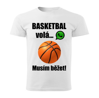 Pánské tričko Basketbal volá musím běžet bílé 