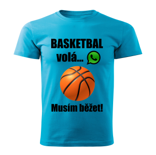 Pánské tričko Basketbal volá musím běžet tyrkysové 