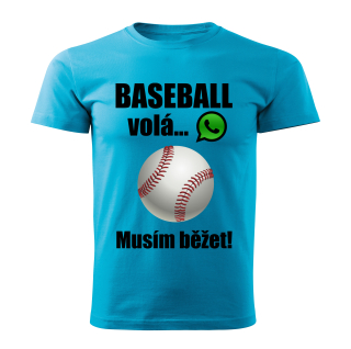 Pánské tričko Baseball volá musím běžet tyrkysové 