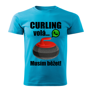 Pánské tričko Curling volá musím běžet tyrkysové 