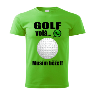 Pánské tričko Golf volá musím běžet zelené 