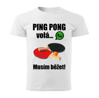 Pánské tričko Stolní tenis volá musím běžet bílé 