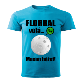 Pánské tričko Florbal volá musím běžet tyrkysové 
