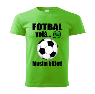 Dětské tričko Fotbal volá musím běžet  zelené 