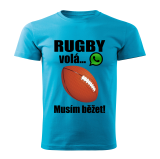 Dětské tričko Rugby volá musím běžet  tyrkysové 